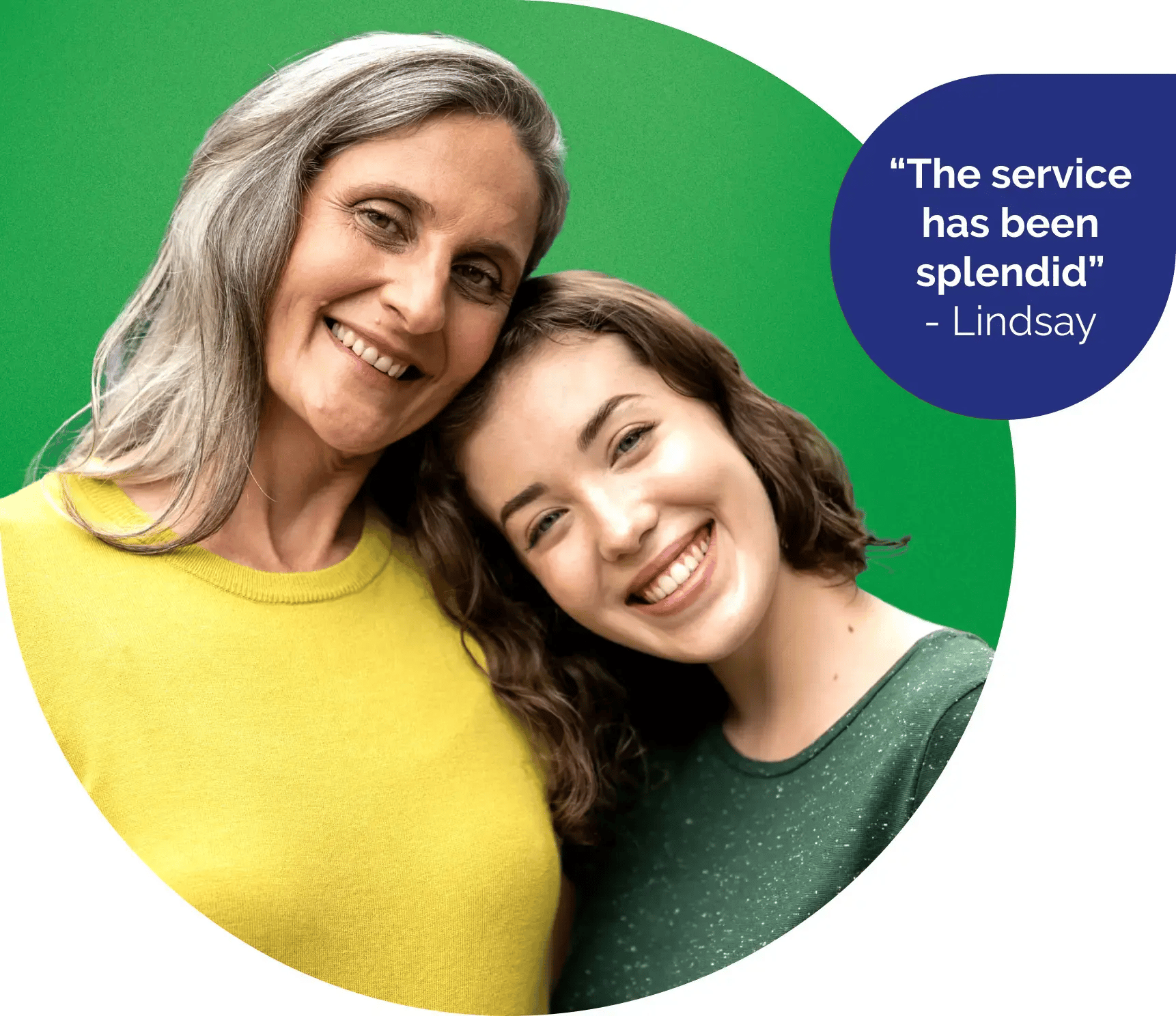 "The service has been splendid"