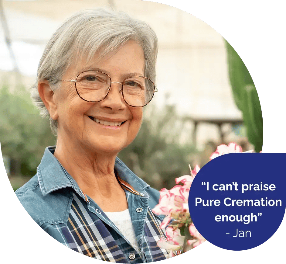 I can't praise Pure Cremation enough - Jan